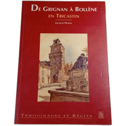 De Grignan à Bollène en Tricastin