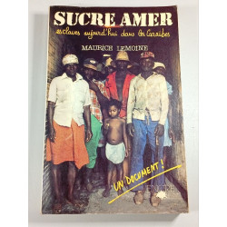 Sucre amer : esclaves aujourd'hui dans les Caraïbes