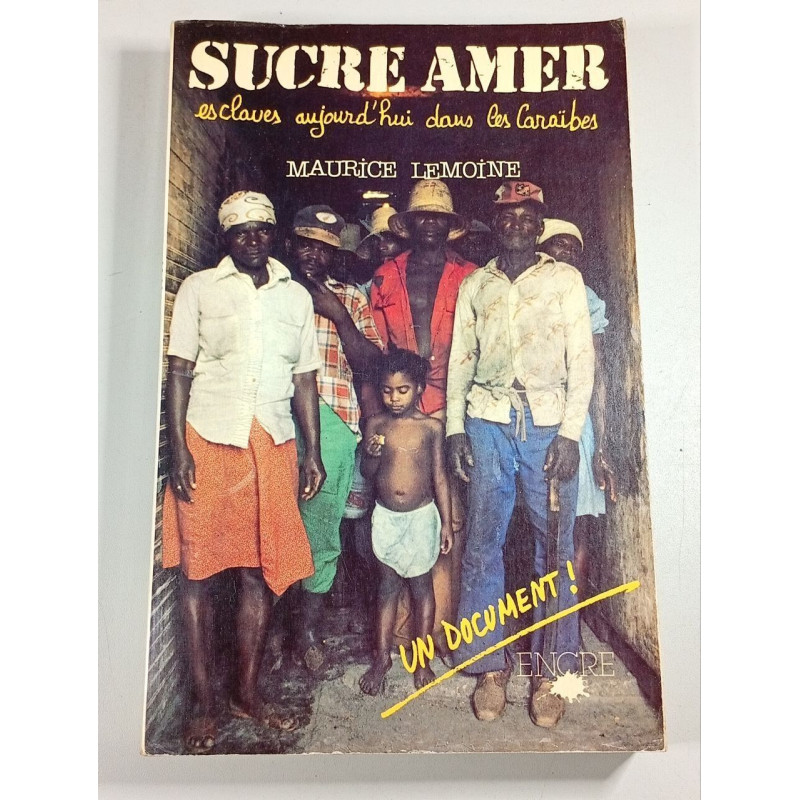 Sucre amer : esclaves aujourd'hui dans les Caraïbes