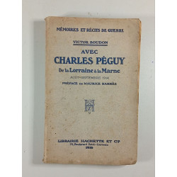 Avec Charles Péguy : De la Lorraine à la Marne