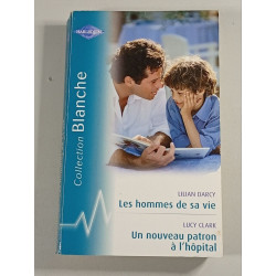 Les hommes de sa vie , Un nouveau patron à l'hôpital