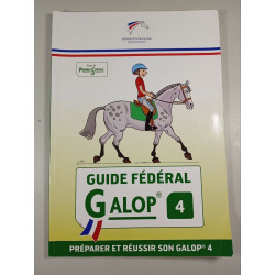 Guide Fédéral Galop 4 : Préparer et réussir son galop 4