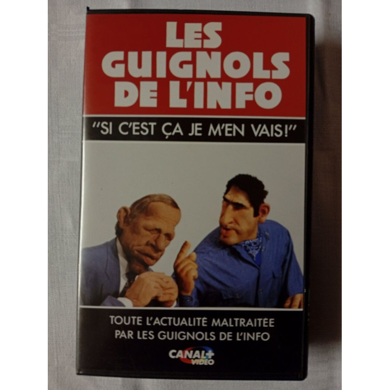 VHS - Les Guignols de l'info : "Si c'est ça je m'en vais!"