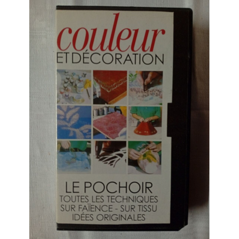 VHS - Couleur et décoration : Le pochoir toutes les techniques sur...