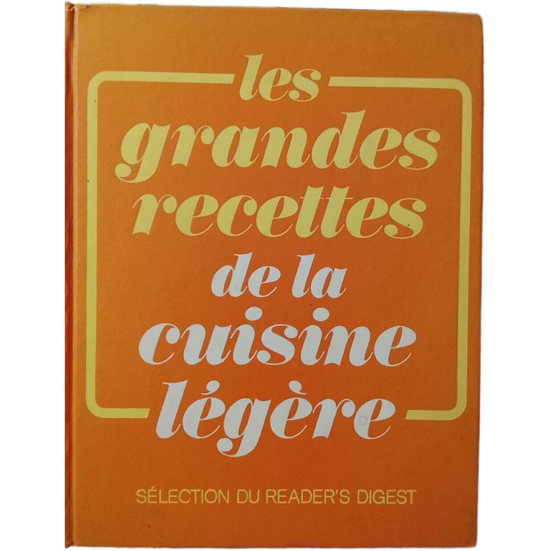 Les grandes recettes de la cuisine légère