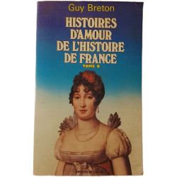 Histoires d'amour de l'histoire de France