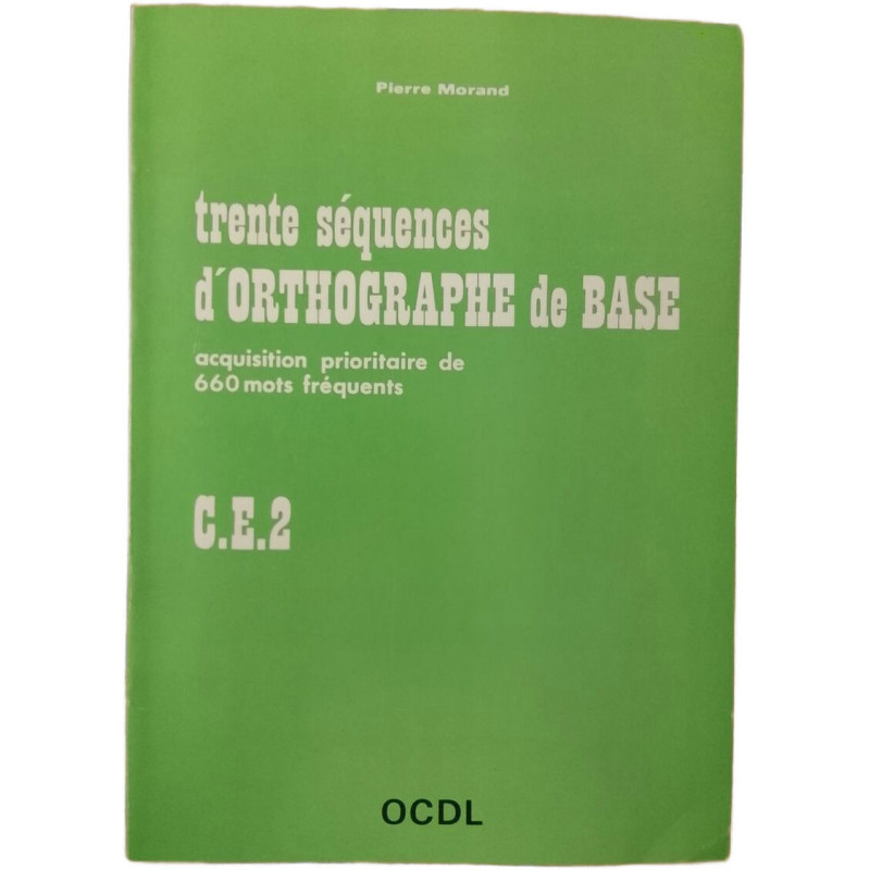 Trente séquences d'orthographe de base
