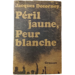 Péril jaune peur blanche