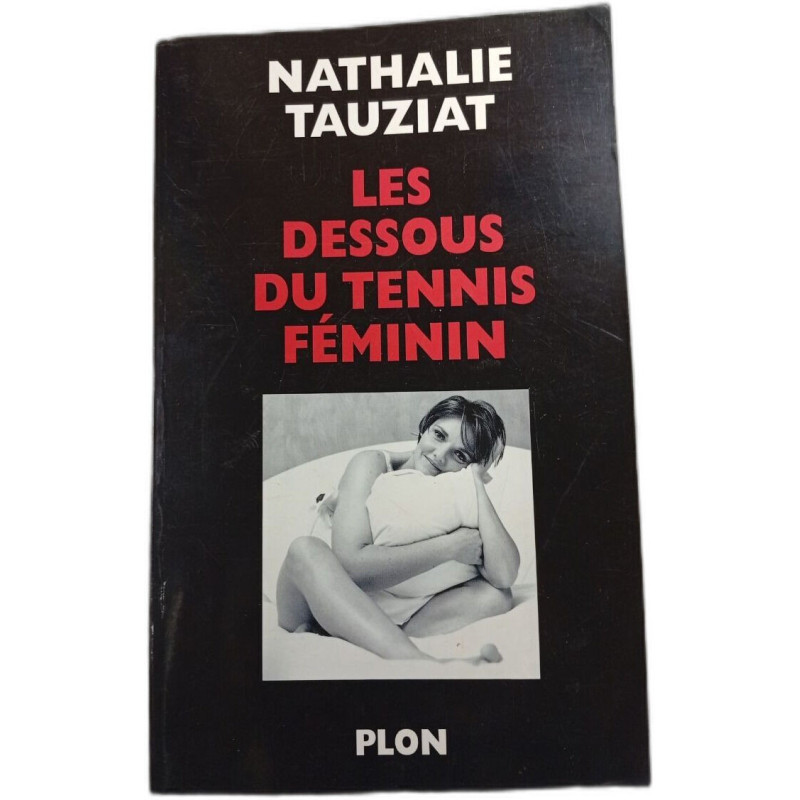 Les dessous du tennis féminin