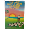 Vie et mort de Jean Chalosse moutonnier des Landes