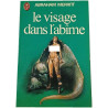 Le visage dans l'abîme