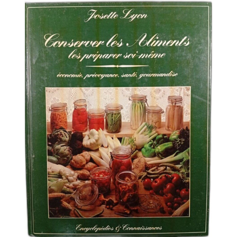 Conserver les aliments les préparer soi-même