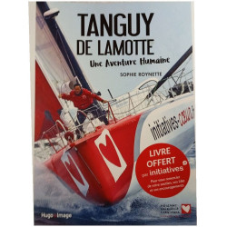 Tanguy de Lamotte : Une aventure humaine