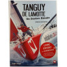 Tanguy de Lamotte : Une aventure humaine