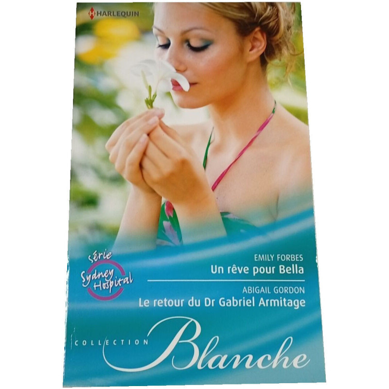 Un rêve pour Bella / Le retour du Dr Gabriel Armitage