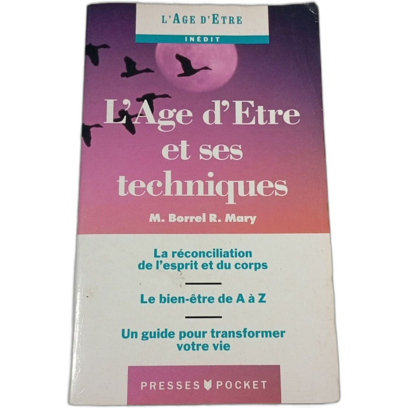 L'Âge d'Être et ses techniques