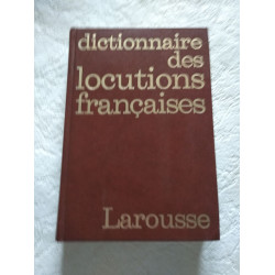 Dictionnaire des locutions françaises