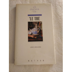 Le Goût de la Vie : Le Thé