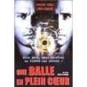 Une balle en plein coeur - Neuf sous blister