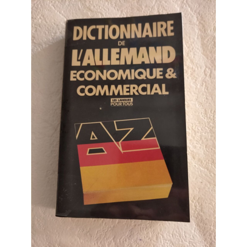 Dictionnaire de l'allemand économique et commercial