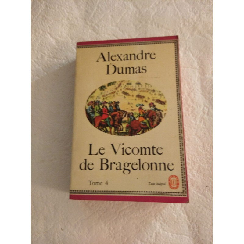 Le Vicomte de Bragelonne