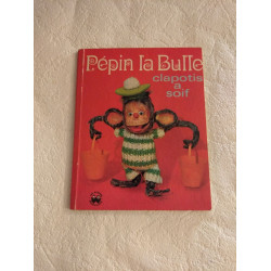 Pépin la Bulle clapotis a. soif