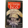La fabuleuse découverte de l'empire des Incas