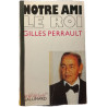 Notre ami le roi