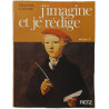 J'imagine et je rédige