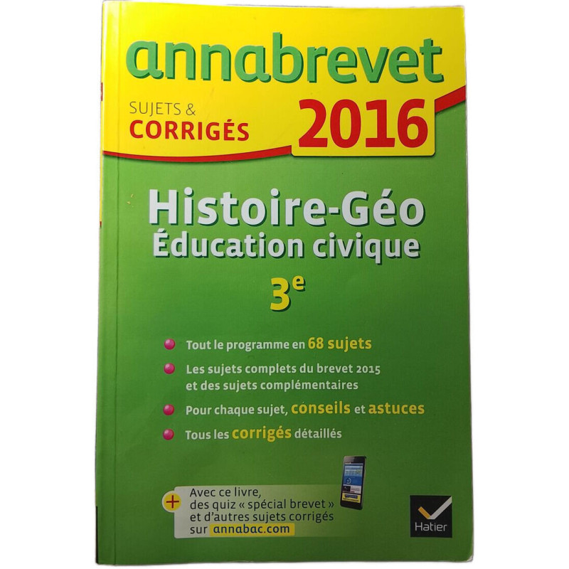 Annabrevet Sujets et Corrigés Histoire-Géo Éducation civique 3e