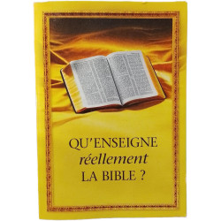 Qu'enseigne réellement la Bible