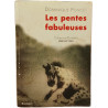 Les pentes fabuleuses
