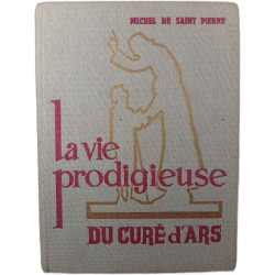 La vie prodigieuse du curé d'Ars