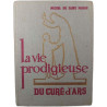 La vie prodigieuse du curé d'Ars