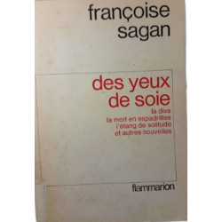 Des yeux de soie