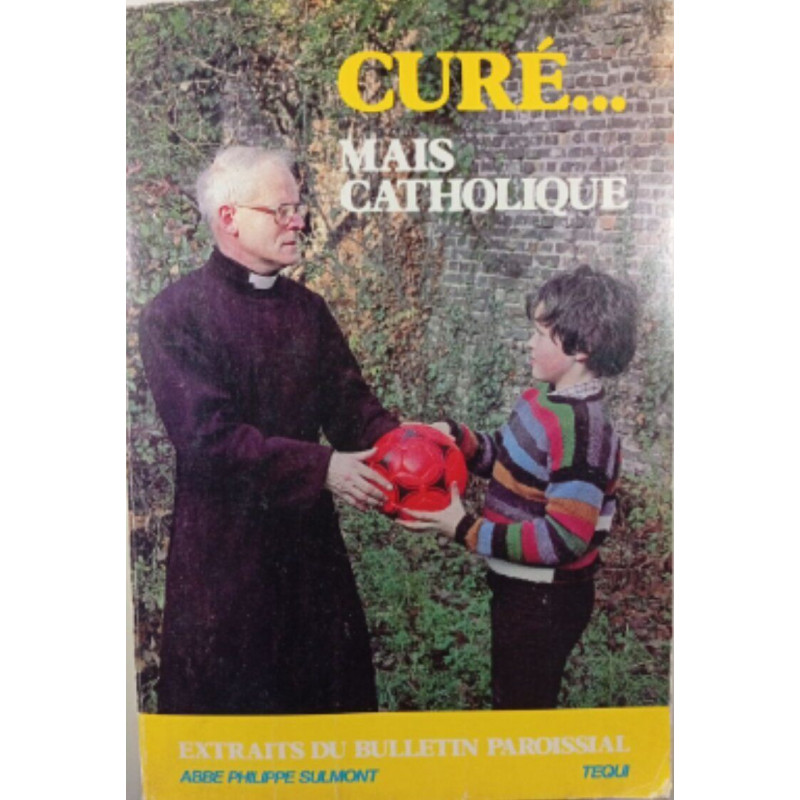 Curé... mais catholique