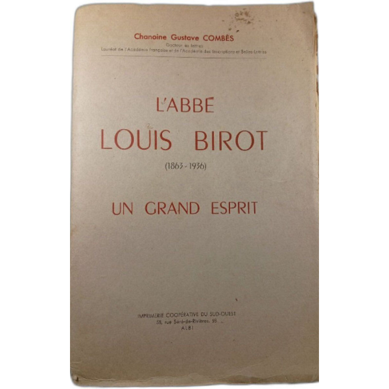 L'Abbé Louis Birot (1863-1936) Un grand esprit