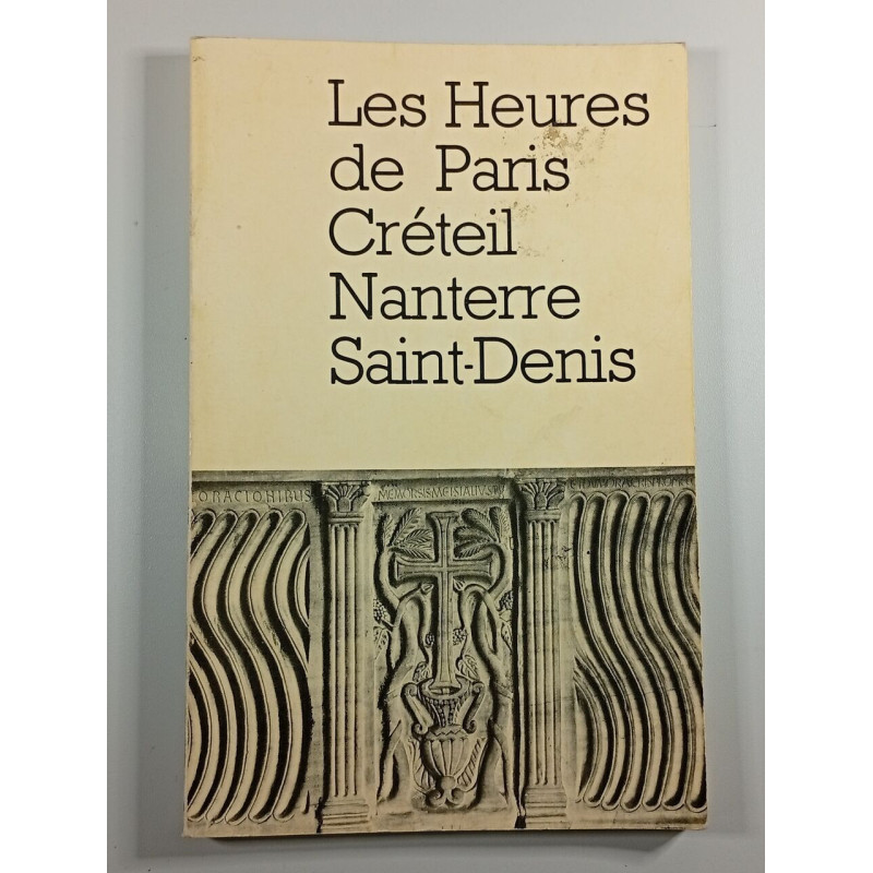 Les Heures de Paris Créteil Nanterre Saint-Denis