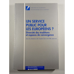 Un service public pour les Européens ? Diversité des traditions et...