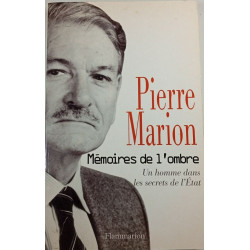 Mémoires de l'ombre : Un homme dans les secrets de l'État