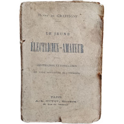 Le jeune électricien-amateur : construction et installation de...