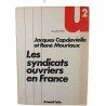Les syndicats ouvriers en France