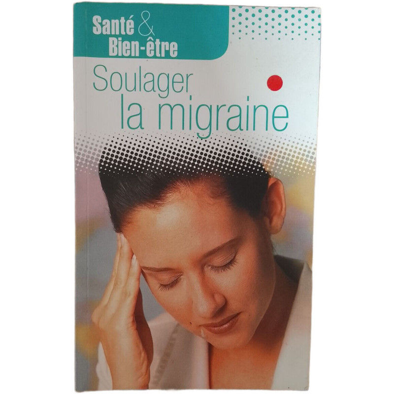 Soulager la migraine