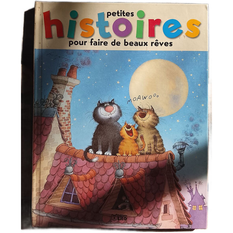 Petites histoires pour faire de beaux rêves