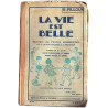 La vie est belle