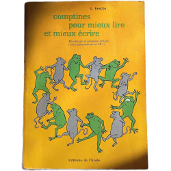 Comptines pour mieux lire et mieux écrire