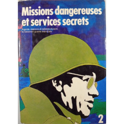 Missions dangereuses et services secrets