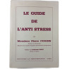 Le guide de l'anti stress