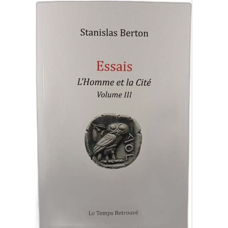 Essais l'homme et la cité volume III