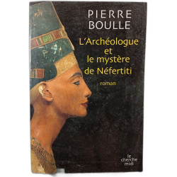 L'Archéologue et le mystère de Néfertiti